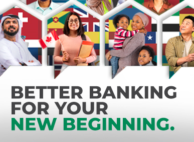 diverse group of new Canadians with the words "better banking for your new beginning."
